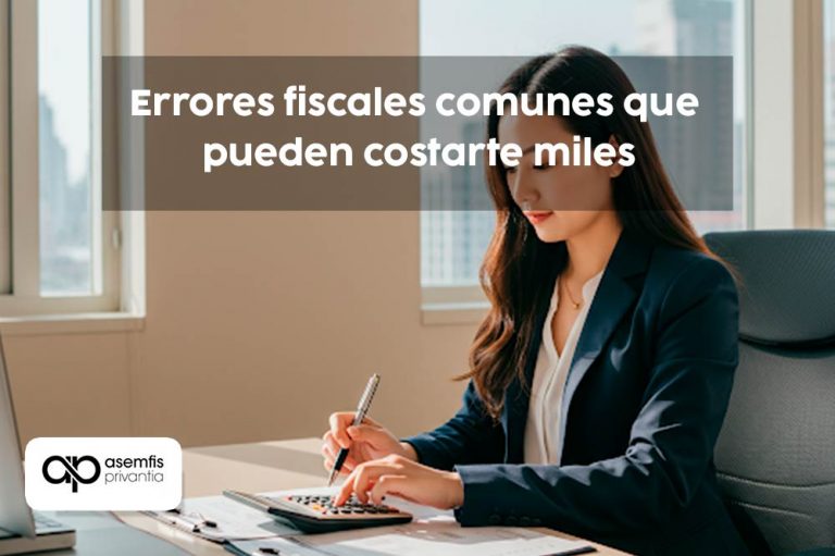 Errores fiscales comunes que pueden costarte miles (y cómo evitarlos ...